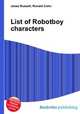 List of Robotboy characters, Jesse Russell,Ronald Cohn 