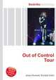 Out of Control Tour, Jesse Russell,Ronald Cohn 