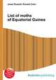 List of moths of Equatorial Guinea, Jesse Russell,Ronald Cohn 