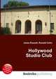 Hollywood Studio Club, Jesse Russell,Ronald Cohn 