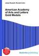 American Academy of Arts and Letters Gold Medals, Jesse Russell,Ronald Cohn 