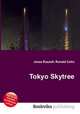 Tokyo Skytree, Jesse Russell,Ronald Cohn 