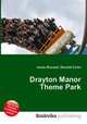 Drayton Manor Theme Park, Jesse Russell,Ronald Cohn 