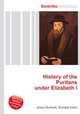 History of the Puritans under Elizabeth I, Jesse Russell,Ronald Cohn 