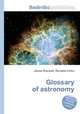 Glossary of astronomy, Jesse Russell,Ronald Cohn 