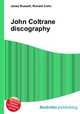John Coltrane discography, Jesse Russell,Ronald Cohn 