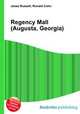 Regency Mall (Augusta, Georgia), Jesse Russell,Ronald Cohn 