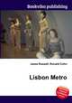 Lisbon Metro, Jesse Russell,Ronald Cohn 