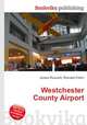 Westchester County Airport, Jesse Russell,Ronald Cohn 