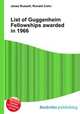 List of Guggenheim Fellowships awarded in 1966, Jesse Russell,Ronald Cohn 
