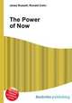 The Power of Now, Jesse Russell,Ronald Cohn 