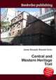 Central and Western Heritage Trail, Jesse Russell,Ronald Cohn 