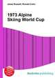 1973 Alpine Skiing World Cup, Jesse Russell,Ronald Cohn 