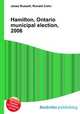 Hamilton, Ontario municipal election, 2006, Jesse Russell,Ronald Cohn 