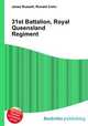 31st Battalion, Royal Queensland Regiment, Jesse Russell,Ronald Cohn 