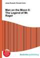 Man on the Moon II: The Legend of Mr. Rager, Jesse Russell,Ronald Cohn 