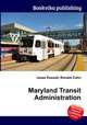 Maryland Transit Administration, Jesse Russell,Ronald Cohn 