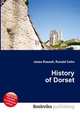 History of Dorset, Jesse Russell,Ronald Cohn 