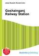 Goshainganj Railway Station, Jesse Russell,Ronald Cohn 