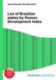 List of Brazilian states by Human Development Index, Jesse Russell,Ronald Cohn 