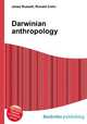 Darwinian anthropology, Jesse Russell,Ronald Cohn 