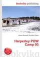Harperley POW Camp 93, Jesse Russell,Ronald Cohn 