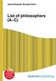 List of philosophers (A–C), Jesse Russell,Ronald Cohn 