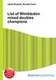List of Wimbledon mixed doubles champions, Jesse Russell,Ronald Cohn 