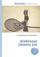 Arabesque (Islamic art), Jesse Russell,Ronald Cohn 