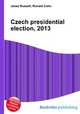 Czech presidential election, 2013, Jesse Russell,Ronald Cohn 