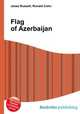 Flag of Azerbaijan, Jesse Russell,Ronald Cohn 
