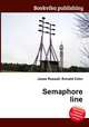Semaphore line, Jesse Russell,Ronald Cohn 