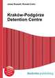 Krakow-Podgorze Detention Centre, Jesse Russell,Ronald Cohn 