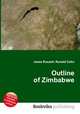 Outline of Zimbabwe, Jesse Russell,Ronald Cohn 