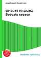 2012–13 Charlotte Bobcats season, Jesse Russell,Ronald Cohn 