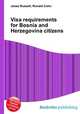 Visa requirements for Bosnia and Herzegovina citizens, Jesse Russell,Ronald Cohn 