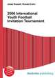 2006 International Youth Football Invitation Tournament, Jesse Russell,Ronald Cohn 