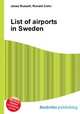 List of airports in Sweden, Jesse Russell,Ronald Cohn 