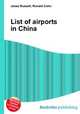 List of airports in China, Jesse Russell,Ronald Cohn 