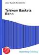 Telekom Baskets Bonn, Jesse Russell,Ronald Cohn 