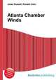 Atlanta Chamber Winds, Jesse Russell,Ronald Cohn 