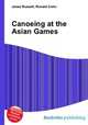 Canoeing at the Asian Games, Jesse Russell,Ronald Cohn 
