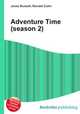 Adventure Time (season 2), Jesse Russell,Ronald Cohn 