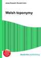 Welsh toponymy, Jesse Russell,Ronald Cohn 