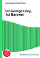 Sir George Grey, 1st Baronet, Jesse Russell,Ronald Cohn 