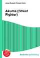 Akuma (Street Fighter), Jesse Russell,Ronald Cohn 
