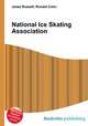 National Ice Skating Association, Jesse Russell,Ronald Cohn 