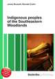 Indigenous peoples of the Southeastern Woodlands, Jesse Russell,Ronald Cohn 