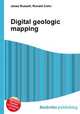 Digital geologic mapping, Jesse Russell,Ronald Cohn 