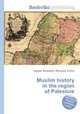Muslim history in the region of Palestine, Jesse Russell,Ronald Cohn 